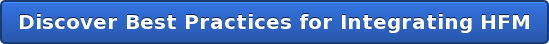 Discover Best Practices for Integrating HFM