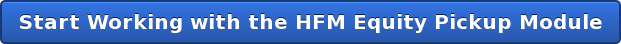 Start Working with the HFM Equity Pickup Module