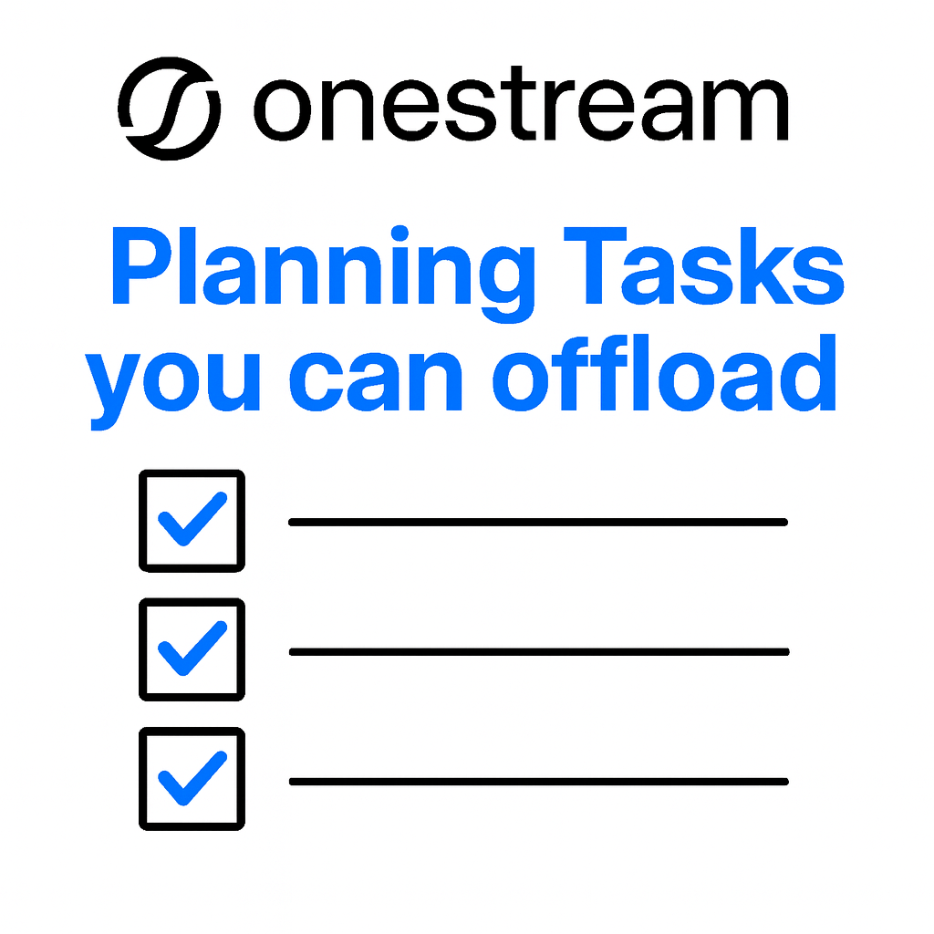 Which OneStream Planning Tasks Can You Offload?